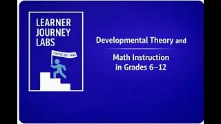 Integrating Developmental Theory into Grades 6&ndash;12 Math Instruction