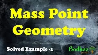 Solved Example Mass Point Geometry 01