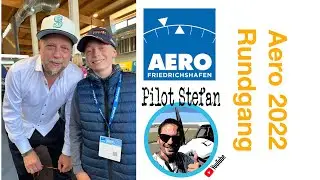 AERO 2022 mit Pilot Stefan, Luca & Smudo