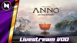 ANNO 117: Pax Romana | 01 | Livestream VOD | 2025-11-10