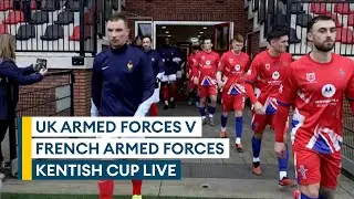 In full: UK Armed Forces v French Armed Forces | Kentish Cup 2025 | Championship decider