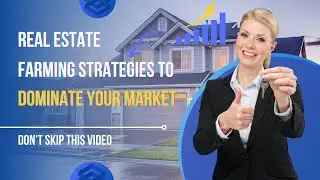 Top 9 Real Estate Farming Tips and Strategies to Dominate the Market!