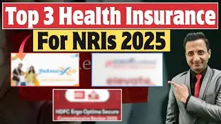 Top 3 Health Insurance For NRIs 2025 | Best Health Insurance Policy for Non Resident Indian #policy