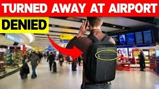 20 Reasons WHY You Will Be DENIED Boarding At Airports In 2025!