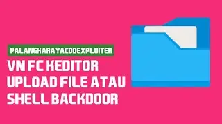 VN FCKeditor Upload File/Shell Backdoor Vulnerability