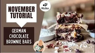 German Chocolate Brownie Bars - November 2022 Mix Box Tutorial