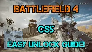 EASY CS5 UNLOCK GUIDE! - Battlefield 4 Dragons Teeth DLC Sniper