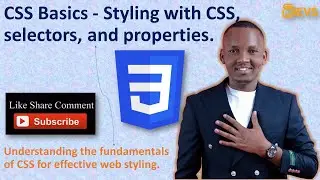 CSS Basics - Styling with CSS, selectors, and properties.
