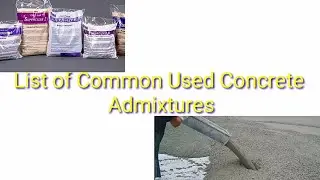 List of Common used Concrete Admixures