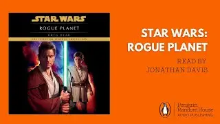 Free Audiobook Clip | Rogue Planet: Star Wars Legends by Greg Bear