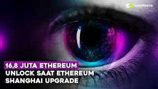 [ETH] 16.8JT Ethereum UNLOCK Saat Shanghai Upgrade, APAKAH ETH BAKAL DUMP SIGNIFIKAN?