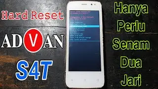 Cara Hard Reset Advan S4T | How To Reset Advan S4T