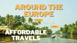 Hidden Gems of Europe: 5 Amazing & Affordable Destinations You Can&rsquo;t Miss