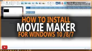 How To: Download Windows Movie Maker Windows 10