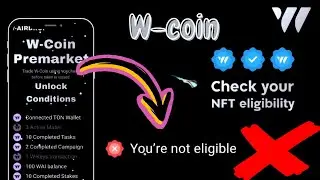 🔴 W Coin You're Not Eligible | W Coin Airdrop Criteria | W Coin Airdrop Not Eligible solve #airdrop