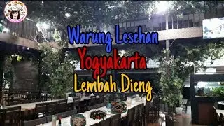 WARUNG LESEHAN YOGYAKARTA LEMBAH DIENG (INDONESIAN FAMILY RESTAURANT)