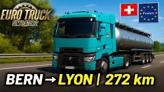 Renault T High Sleeper Haul: Bern (CH) &rarr; Lyon (F)&ndash;Euro Truck Simulator 2 | Water-tank Delivery💧#ets2