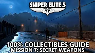 Sniper Elite 5 - 100% Collectibles Guide - Mission 7: Secret Weapons
