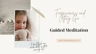 Inner Child Healing Guided Meditation | Healing and Releasing Resentment