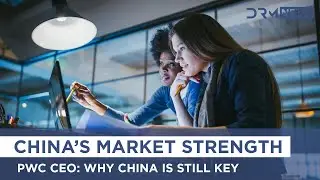 Foreign Investment in China: PwC CEO on High-Tech Growth | AC15