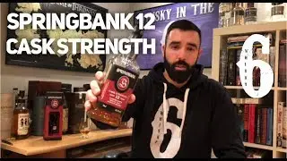 Springbank 12 Cask Strength. Whisky in the 6 #248