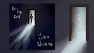 Vortexx x Windklang - Over and Done