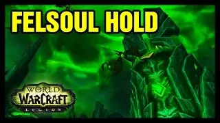 Felsoul Hold Explore Suramar WoW