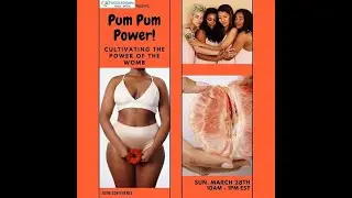 PUM PUM Power! Cultivating the Power of the Womb | by Bronx BodynBrain Presents...Free Virtual Expo