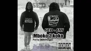 Sed-Jay_Mboko 2 Koko (prod: Mbiitchitangem)