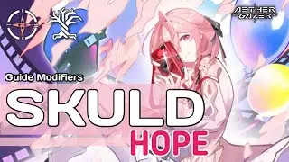 Panduan sang Ratu META Skuld - Hope [Aether Gazer]