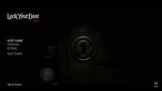 Lock Your Door Gameplay (PC - CoOp Psychological Horror)