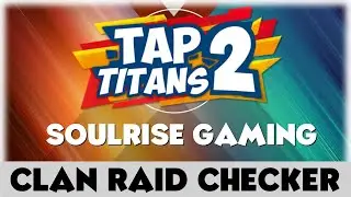 Tap Titans 2 | Clan Raid Checker Tool & Airplane Mode Raid Trick!