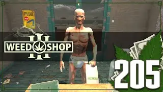 Weed Shop 3 [205] | Insert Montage Here