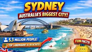 Sydney: Australia&rsquo;s Biggest City 🌏 | 5.3 Million People, Beaches & Landmarks!