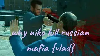 why niko kill russian mafia {vlad}