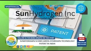 SunHydrogen scores green hydrogen technology patent in India - gives hope to clean energy future