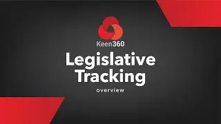 Keen Legislative Tracking - Overview
