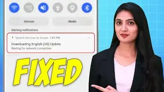 Fix Downloading English (US) Update Waiting For Network Connection | Speech Service By Google