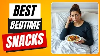 Sleep Like a Baby: Perfect Bedtime Snacks