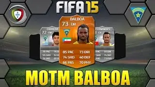 FIFA 15 MOTM BALBOA PLAYER REVIEW | INDEPTH STATS