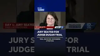 Jury seated for Milwaukee Co. Judge Dugan trial