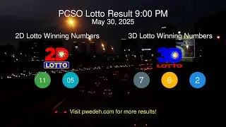 PCSO Lotto 3D Result Today 9PM | Swertres & EZ2 Draw May 30, 2025