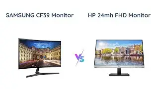 Samsung CF39 Series vs HP 24mh FHD Monitor | Comparison & Review