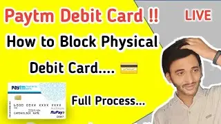 How to block Paytm Payment bank Debit Card | Block Paytm Physical Debit Card |