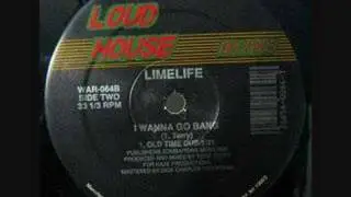 Limelife - I wanna Go Bang
