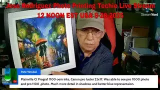 Jose Rodriguez Photo Printing Techie Live Stream 12 NOON EST USA 9-28-2025