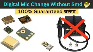 Digital Mic Change Without Smd Machine / Mobile Repairing