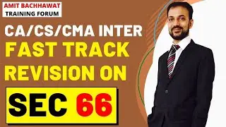 FAST TRACK REVISION OF SEC 66