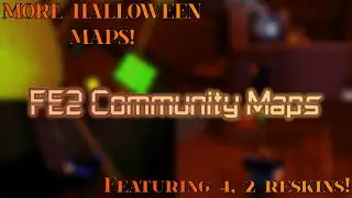 [FE2CM] 2 RESKINS! 3 INSANES AND 1 EASY! // Halloween Maps Compilation #2