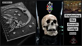 Whence Came You - 219 - Exploring the Occult Lodge